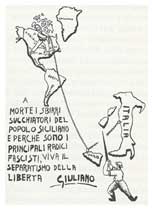 il famoso manifesto separatista che raffigura Giuliano che taglia le catene che legano Sicilia e Italiagiuliano 