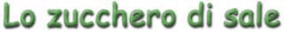 Banner Titolo - Lo zucchero di sale
