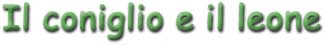 Banner Titolo - Il coniglio e il leone