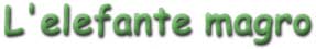 Banner Titolo - L'elefante magro