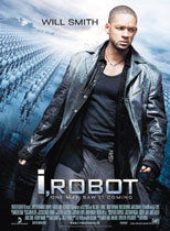La locandina di I, Robot, pellicola di Alex Proyas con Will Smith.