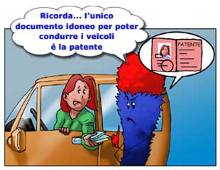 Ricorda... l'unico documento idoneo per poter condurre i veicoli &eacute; la patente.