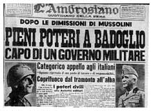 Uno dei tanti titoli di quotidiano il giorno dopo la seduta del Gran Consiglio che decretò la caduta di Mussolini 